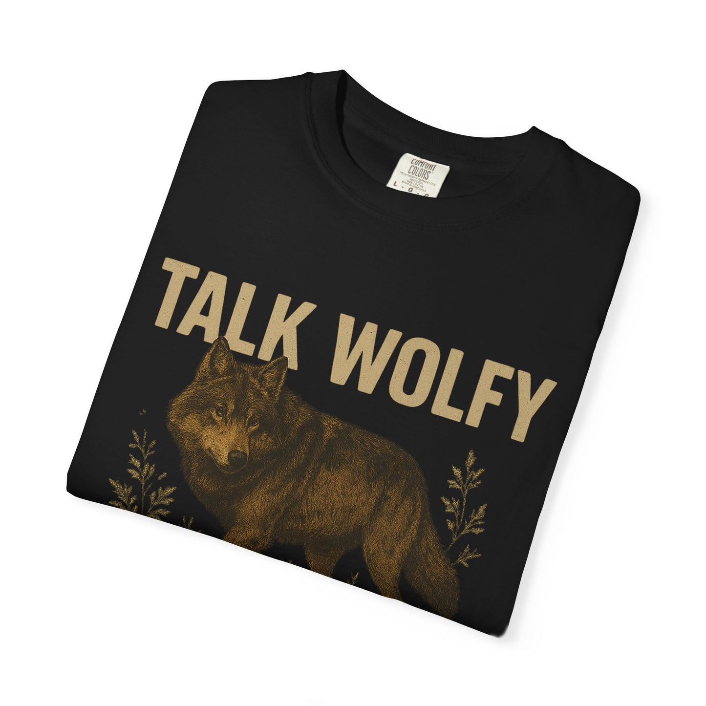 "Talk Wolfy To Me" Wolf Shirt | Graphic Wolf Shirt