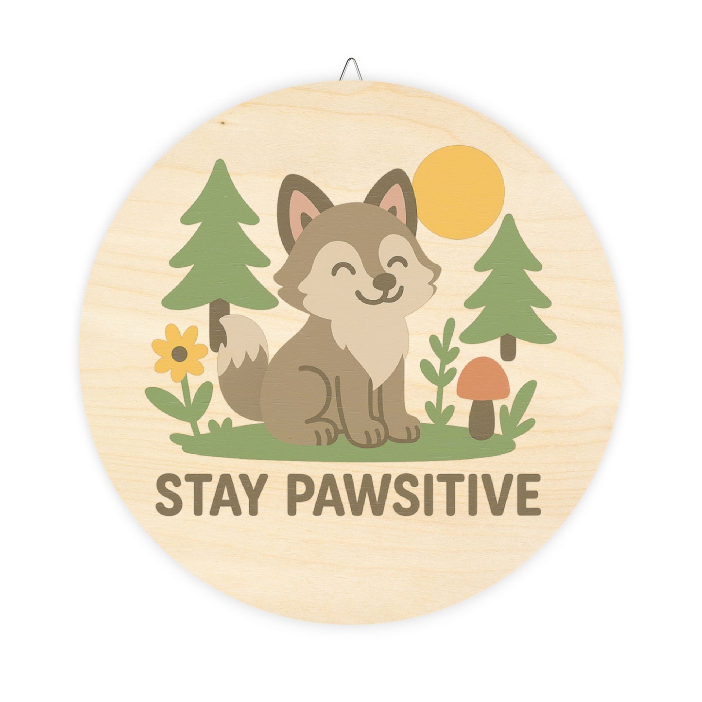 "Stay Pawsitive" - Baby Wolf Sign | Baltic Birch Wall Decor
