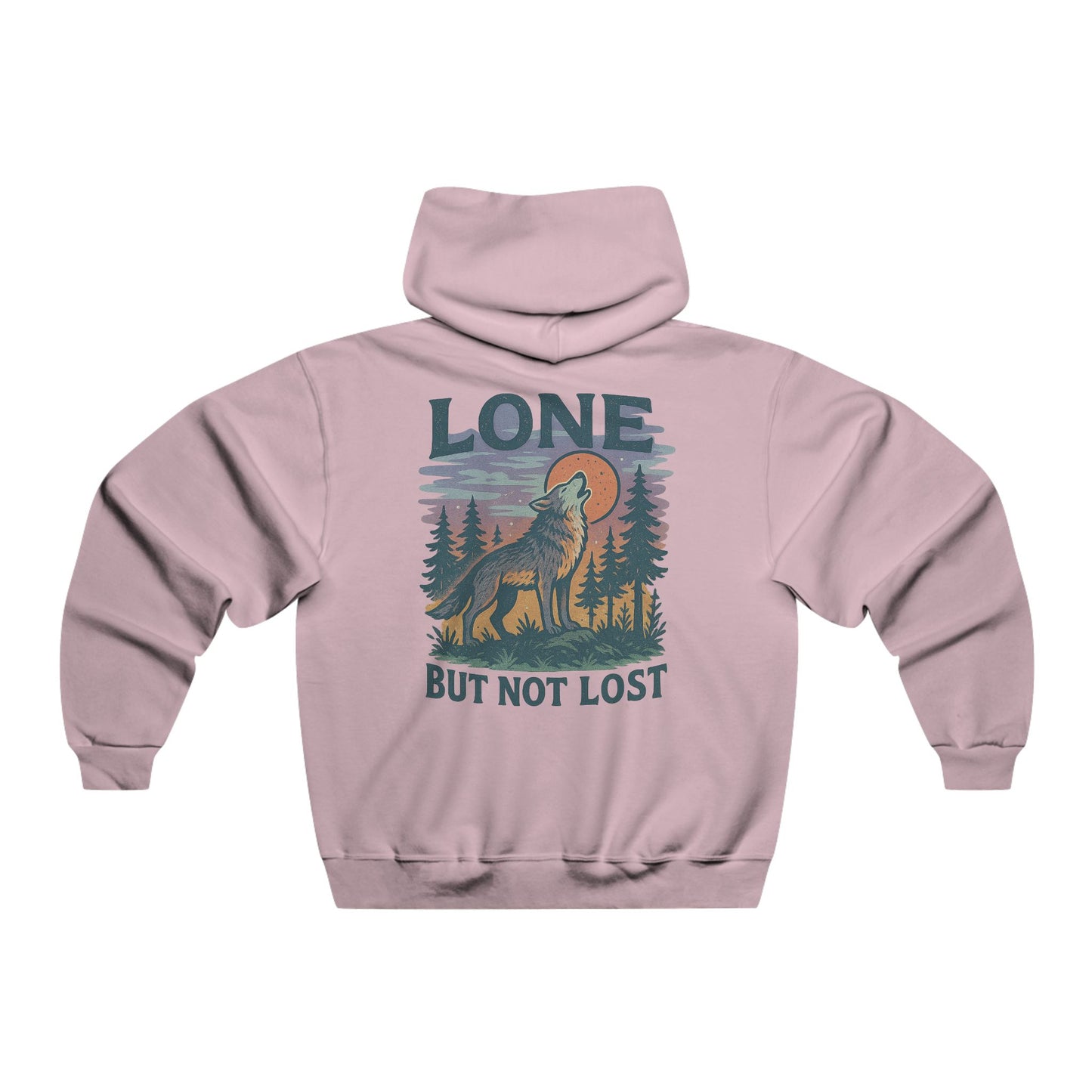 "Lone But Not Lost" Wolf | Hooded Sweatshirt – Front & Back Design