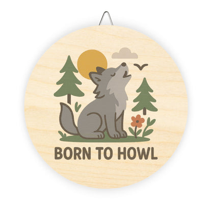 "Born to Howl" Baby Wolf Sign | Baltic Birch Wall Decor